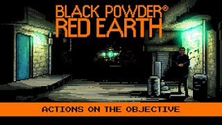 Black Powder Red Earth® Actions on the Objective (3 of 4)