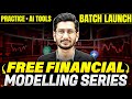 FREE Financial Modelling Course Launch 🎯 | Learn with Practice Sheets &amp; AI Insights
