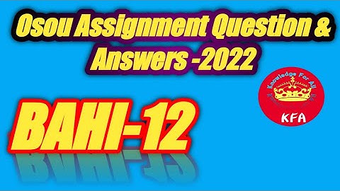 BAHI-12 All Assignment Éxam Question And Answers In One Video