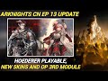 All New Things in Arknights CN Episode 13!