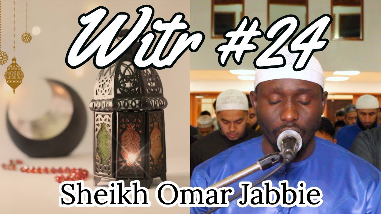 witr-night-24-ramadan-2019-sheikh-omar-jabbie-youtube