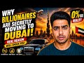 Why Billionaires Are Secretly Moving to Dubai ! Real reason will shock you..!!🤯😲 (0% Tax Truth)
