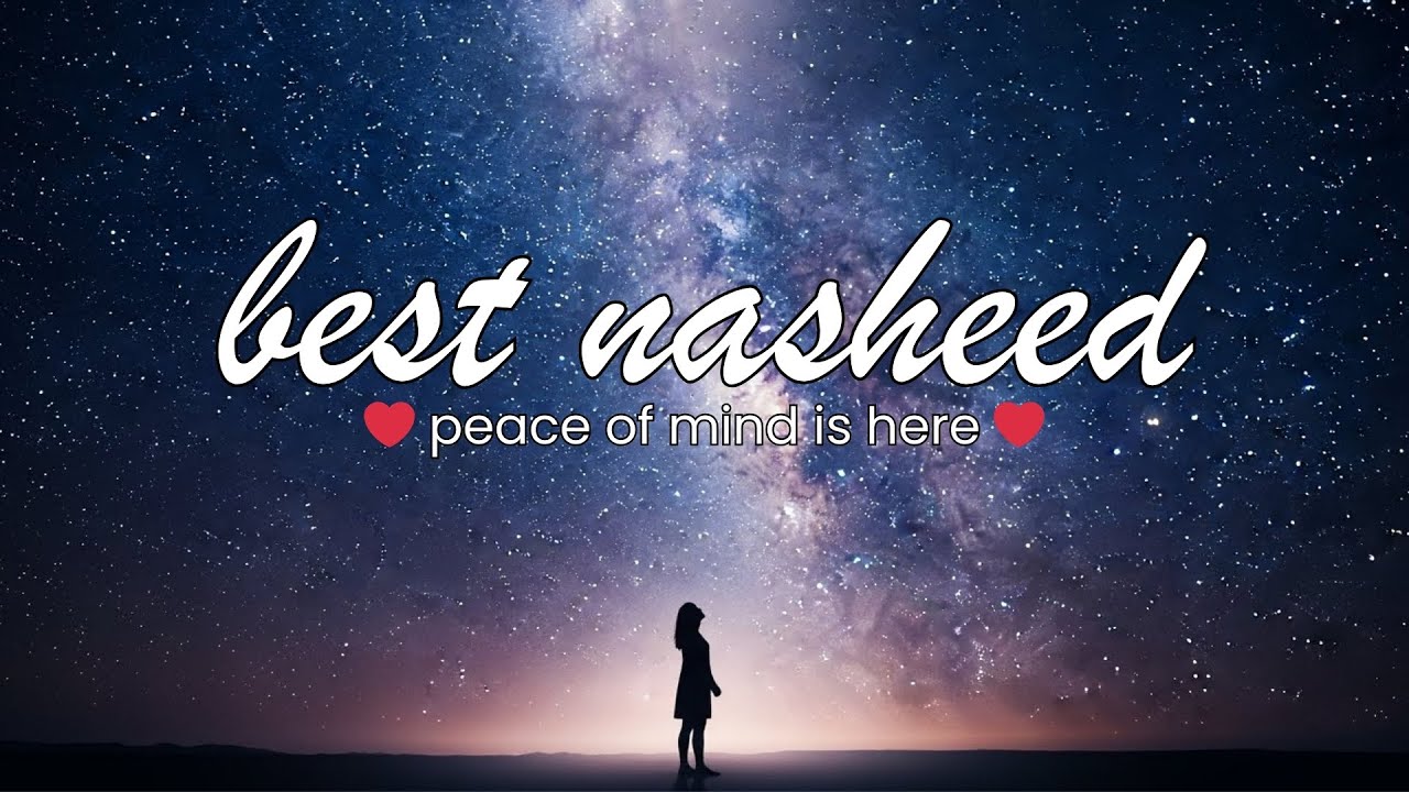 Most Beautiful Nasheeds Ever 🕊️ | Soft Voices for Peace, Faith & Tranquility