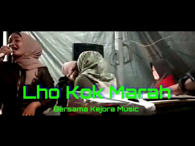 Lho kok Marah Bersama Kejora Music class=