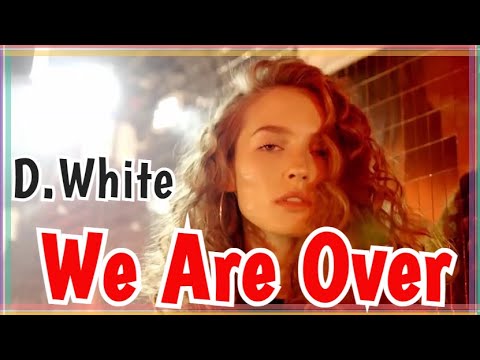 D.White - We Are Over . Euro Dance, Euro Disco, Best Music New Italo Disco, Super Song