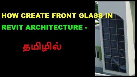 revit architecture -glass extrusion in tamil