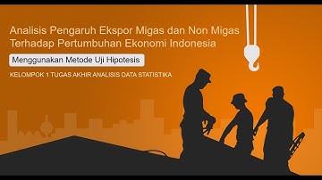 KELOMPOK 1 || TUGAS BESAR ANALISIS DATA STATISTIKA ||  SAINS DATA ITERA