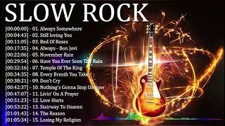 Top 100 Slow Rock Songs Memories of All Time 💥 Best Slow Rock Ballads 70s 80s 90s