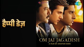 हैप्पी डेज़ | Om Jai Jagadish | Alka Yagnik | Sonu Nigam | Udit Narayan Songs