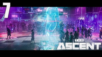 The Ascent walkthrough part 7 (no commentary) PC