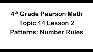 Topic 14 Lesson 2 Patterns: Number Rules