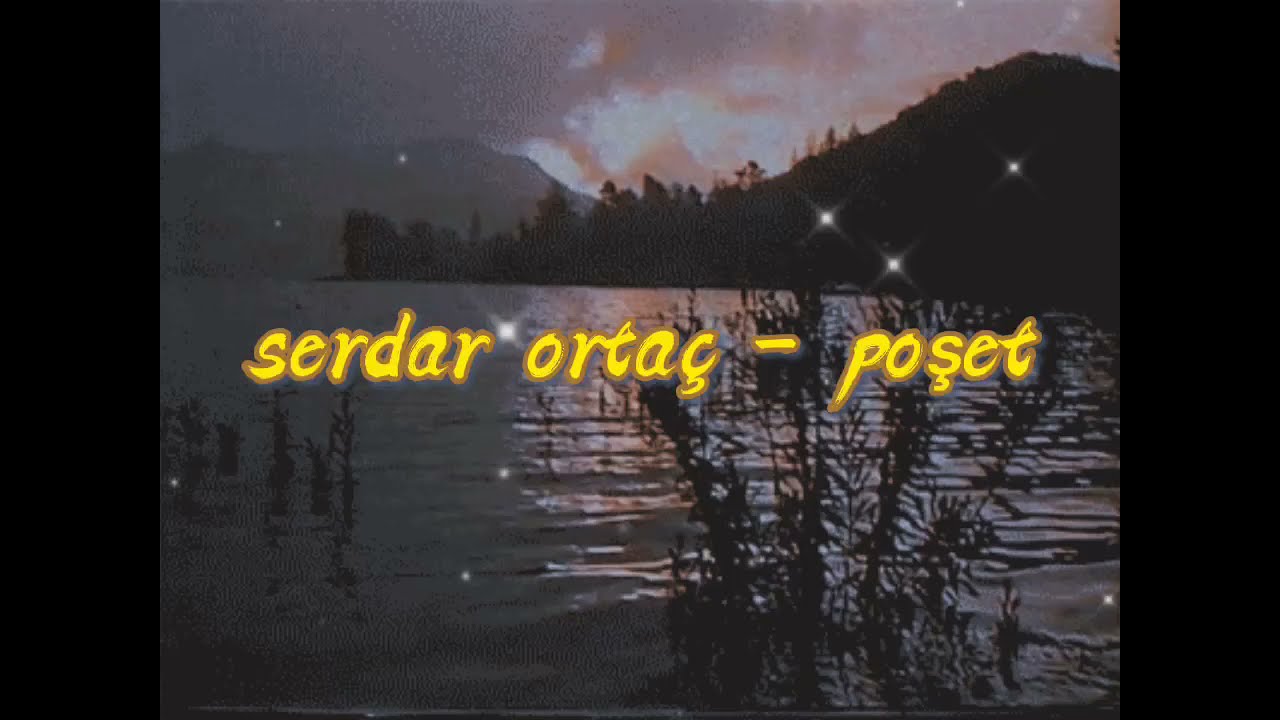 Serdar Ortaç - Poşet (slowed+reverb) (yavaşlatılmış + yeniden sözlendirilmiş)
