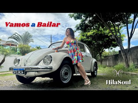 Vamos A Bailar HilaSoul 