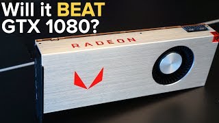 My Thoughts on AMD RX Vega Performance vs GTX 1080