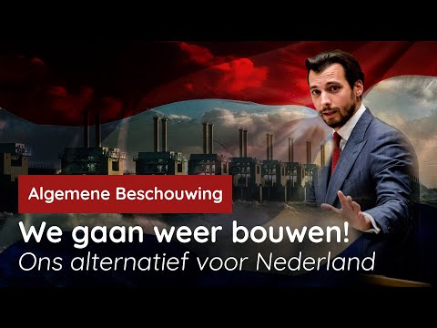 We gaan weer bouwen! Ons alternatief voor Nederland!