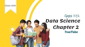 Class 10 Data Science Chapter 2 - Understanding and Applying Statistical Measures True/False