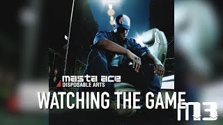 Masta Ace - Watching the Game (Disposable Arts)