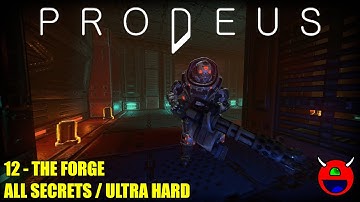 Prodeus (Early Access) - 12 The Forge - All Secrets Ultra Hard