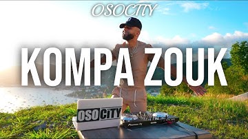 Kompa Zouk Mix 2022 | The Best of Kompa Zouk 2022 BY OSOCITY