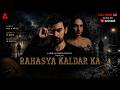 Rahasya Kaldar Ka Full Movie Hindi Suspense Thriller 4K HD Bcineet 