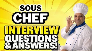 Sous Chef Interview Questions and Answers 2025 !