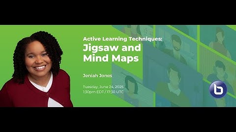 Active Learning Techniques - Jigsaw and Mind Maps
