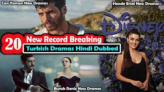 Top 20 New Record Breaking Turkish Drama in Hindi Dubbed| Turkish Dramas in Hindi Dubbed and Urdu