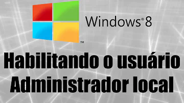 Como usar Windows 8 como administrador?