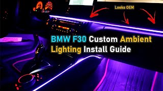BMW CUSTOM AMBIENT LIGHTING INSTALL GUIDE (STEP BY STEP)