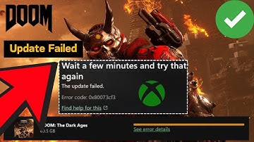 How to Fix Doom update failed Error code 0x80073CF3 on Xbox GamePass