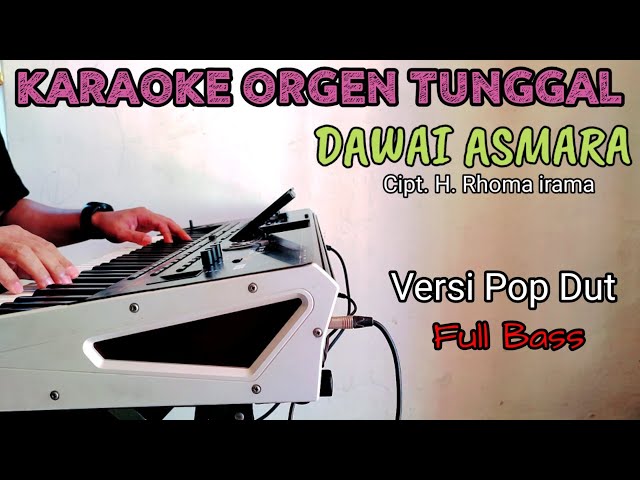 DAWAI ASMARA KARAOKE RHOMA IRAMA VERSI D'BAND LOW POP DUT ACADEMY FULL BASS (ALUNA CHANEL) class=