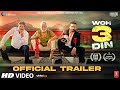 Woh 3 din official trailer sanjay mishra  chandan sanyalrajesh sharma raaj aashoopancham singh