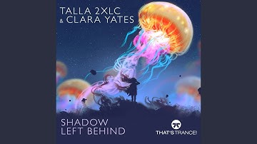Shadow Left Behind (Original Mix)