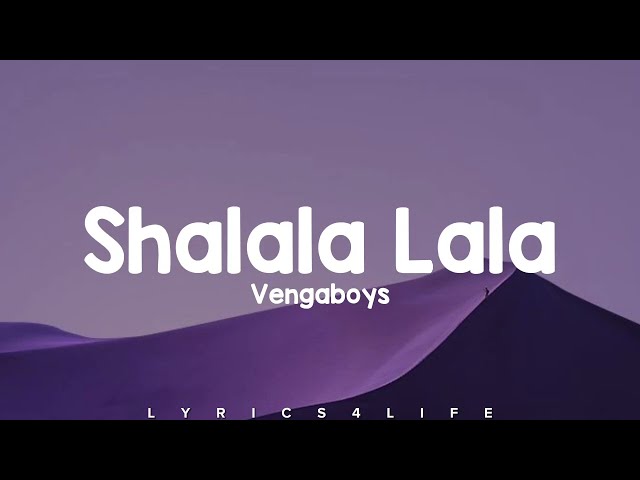 Vengaboys - Shalala Lala (Lyrics) class=