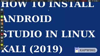 How to Download and Install Android Studio in Linux Kali (2019)
