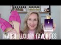 MARCH 2021 LUXURY BEAUTY FAVORITES | MAKEUP | SKINCARE | FRAGRANCE | FASHION