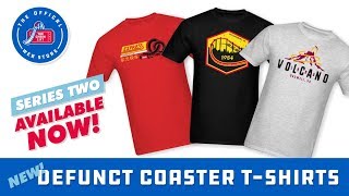 NEW! Defunct Coaster T-shirts - SERIES TWO!