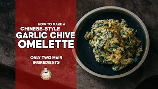 How to Make a Chinese-style Garlic Chive Omelette | Simple Stir Frying | Easy Asian Home Cooking