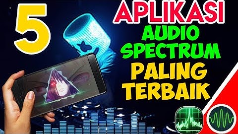 5 - aplikasi membuat audio spectrum - paling terbaik di dunia