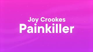 Joy Crookes, Denzel Curry - Painkiller (Lyrics)