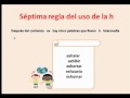 reglas ortográficas del uso de la letra h.mp4