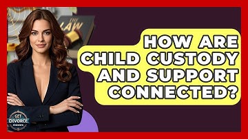 How Are Child Custody And Support Connected? - Get Divorce Answers