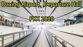 Daxing Airport Walk 2020 Departure Hall Beijing PKX