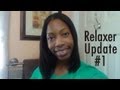 Relaxer Update #1 | Growth After Relaxer Stretching