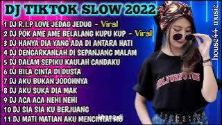 DJ TIKTOK SLOW 2022 || DJ RIP LOVE FAOUZIA X POK AMAI AMAI  REMIX TIK TOK VIRAL TERBARU 2022