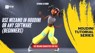 Use Mixamo Characters in Any 3D Software | Houdini | Tutorial | Beginners | [English Sub]