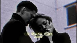 Lo Maan Liya (Slowed Reverb) | Arijit Singh | Imran Hashmi | Raaz Reboot | Zamina