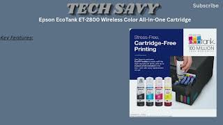 Epson EcoTank ET-2800 Review | Wireless Cartridge-Free All-in-One Home Printer