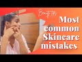 MOST COMMON SKINCARE MISTAKES 👎|| Skincare mistakes that you should never do 🦋