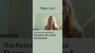 The Retirement Blend: Purpose Beyond Pickleball